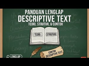 Panduan Lengkap Descriptive Text | Teori, Struktur dan Contoh