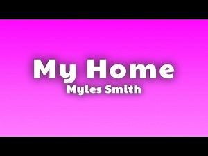 Myles Smith - My Home (Lyrics)