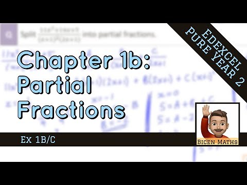 Partial Fractions 1 • Algebraic Fractions, all operations • P2 Ex1B/C • 🚀