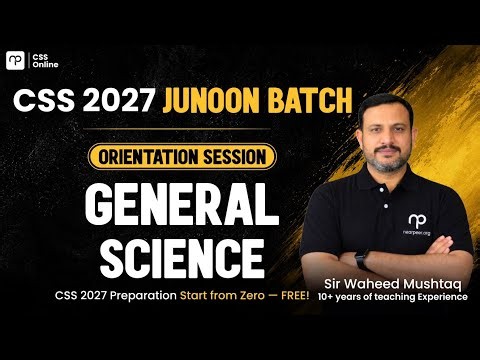 CSS 2027 General Science JUNOON BATCH FREE CLASS |