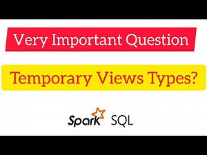 Spark SQL for Data Engineering 7 : Spark SQL Views, Different types of views, Temporary views