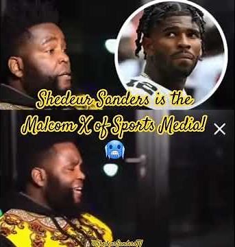 Shedeur Sanders is the Malcom X of Sports Media! 🥶