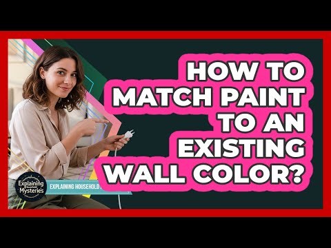How To Match Paint To An Existing Wall Color?