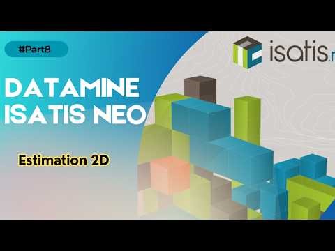 Datamine Isatis Neo - Estimasi 2D Part#8