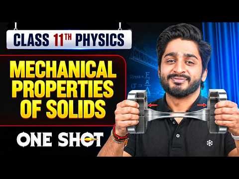 MECHANICAL PROPERTIES OF SOLIDS: Complete Chapter in 1 Video || All Concepts & PYQs Covered