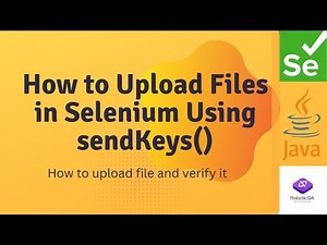 How to Upload Files in Selenium Using sendKeys() – Easy Tutorial
