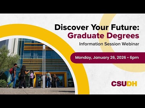 Info Session: Master's Degree Programs at CSUDH | Webinar (1/26/26)