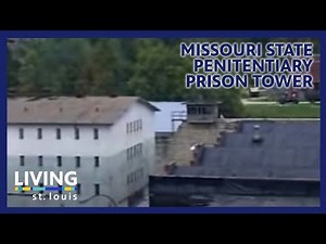 Missouri State Penitentiary Prison Tower | Living St. Louis