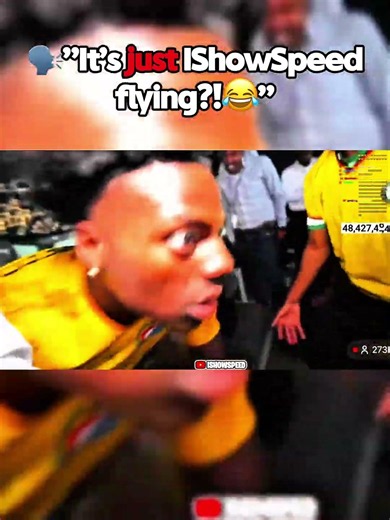 🗣️”It’s just IShowSpeed flying?!”😂 - Ethiopian airlines 302💔