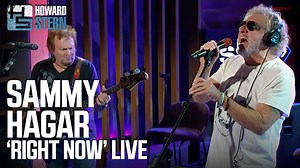 Watch Sammy Hagar (The Red Rocker) perform “Right Now” live from the SiriusXM Garage in L.A. | The Howard Stern Show