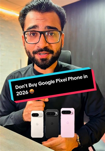 Why You Shouldn't Buy the Google Pixel Phone in 2026