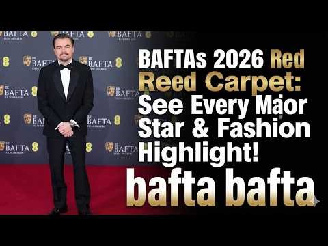 BAFTAs 2026 Red Carpet: See Every Major Star & Fashion Highlight! bafta bafta 🎬✨