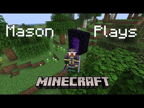 Tenth Nether Portal Travel | Mason Plays Minecraft #175