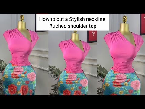 HOW TO CUT A STYLISH NECKLINE RUCHED SHOULDER DRESS #ruched