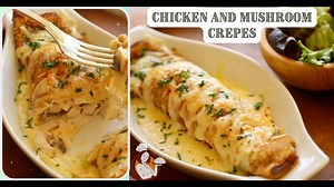 Chicken and Mushroom Crepes