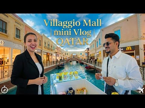 Villaggio Mall | mini Vlog | QATAR