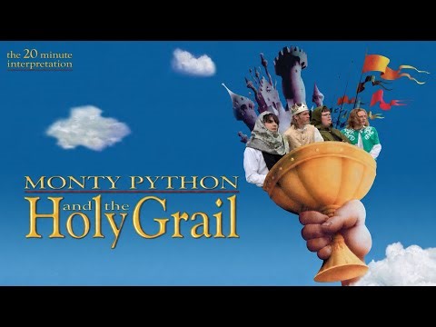 Monty Python And The Holy Grail - (The 20 Minute Interpretation)
