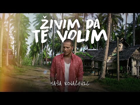 Saša Kovačević - Živim da te volim (Official Video || 2015)