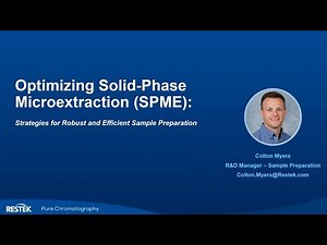 Optimizing Solid Phase Microextraction (SPME)