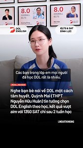 147 reactions · 5 comments | Từ không biết gì đến 1350 SAT chỉ sau 2 tuần, Quỳnh Mai (THPT Nguyễn Hữu Huân) quyết định chọn học SAT ở DOL English vì nghe bạn bè chia sẻ về DOL cực kỳ tâm huyết #DOL_English #Linearthinking | DOL Đình Lực - điểm & review học viên | Facebook