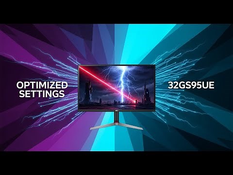 Ultimate LG 32GS95UE Monitor Settings Guide | Best Calibration for Gaming & Productivity