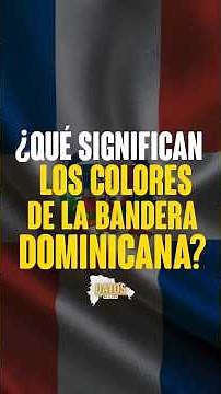 What do the colors of the Dominican flag mean?