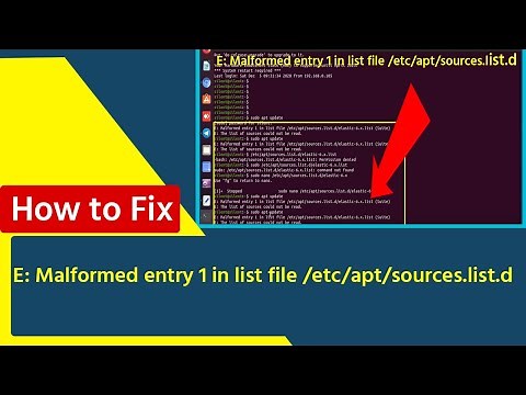 E: Malformed entry 1 in list file /etc/apt/sources.list.d or The list of sources could not be read