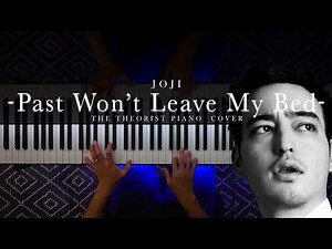 Joji - Past Won't Leave My Bed (Piano Cover)