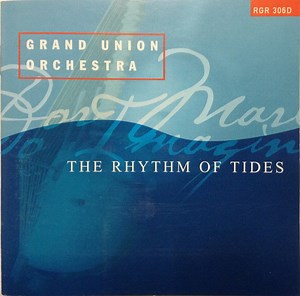 Grand Union Orchestra - The Rhythm Of Tides