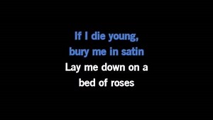 Karaoke If I Die Young - The Band Perry - CDG, MP4, KFN - Karaoke Version