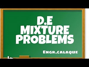 Differential Equation - Mixture Problem