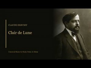 Clair de Lune | Claude Debussy