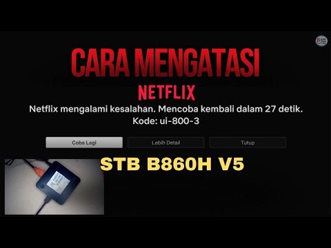 OVERCOMING NETFLIX ERROR CODE UI 800 STB B860H V5 BACK TO NORMAL