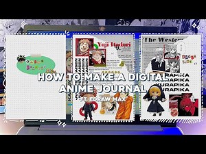 *₊ how to make a digital anime journal˚꒰:: ❝≡ ↳ ft. EdrawMax ೃ