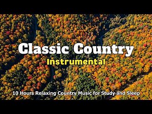 Classic Country Instrumental – Relaxing Music For Study, Focus and Sleep | Ep.219