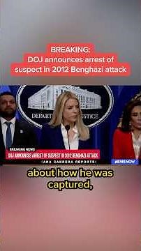 BREAKING: DOJ announces arrest of suspect in 2012 Benghazi attack