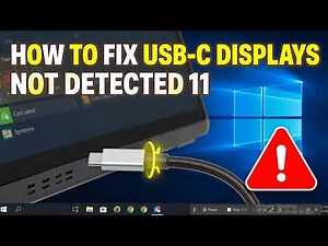 How to Fix USB C Displays Not Detected on Windows 11