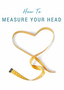 How to Measure Your Head for Chemotherapy Hair Loss