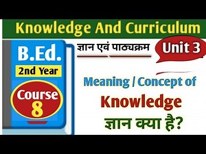 #Meaning/concept and definition of knowledge#meaning/concept of epistemology#