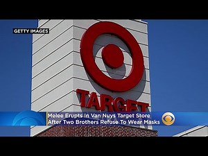 Melee Erupts In Van Nuys Target Store After 2 Brothers Refuse To Wear Masks