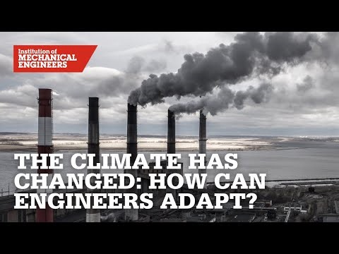 The Climate Has Changed: How Can Engineers Adapt?