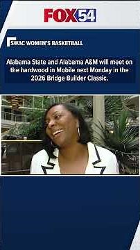 Alabama State & AAMU set to meet in the Bridge Builder Classic Monday