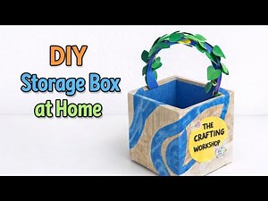 DIY Storage Box at home
