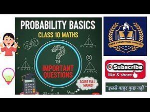 Probability Class 10 Maths | All Basic Concepts & Important Questions | CBSE Exam 2025 Preparation