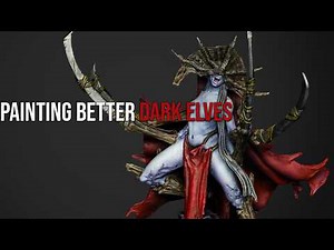 How to Paint Better Dark Elves - Pale Skin & Crimson Cloth