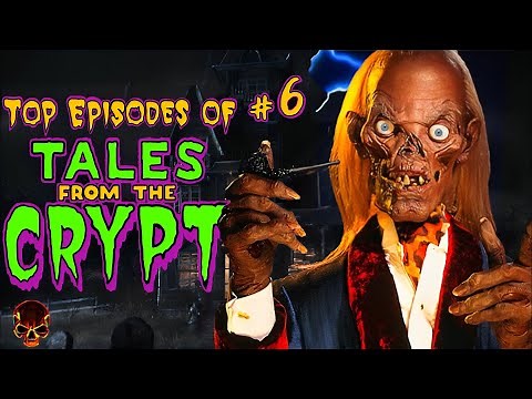 The Best & Scariest Episodes of Tales From The Crypt (Part 6)