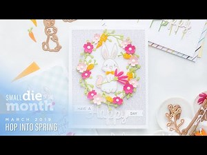 Spellbinders March 2019 Small Die Of The Month - Hop Into Spring