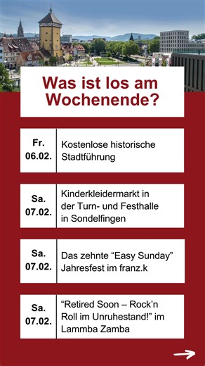 𝗪𝗮𝘀 𝗶𝘀𝘁 𝗹𝗼𝘀 𝗮𝗺 𝗪𝗼𝗰𝗵𝗲𝗻𝗲𝗻𝗱𝗲? Veranstaltungshighlights in Reutlingen und den Stadtteilen: ✅Kostenlose historische Stadtführung ✅Kinderkleidermarkt in der Turn- und Festhalle in Sondelfingen ✅Das zehnte “Easy Sunday” Jahresfest im franz.k ✅“Retired Soon – Rock’n Roll im Unruhestand!” im Lammba Zamba ✅Prunksitzung der Betzinger Krautskräga in der Julius-Kemmler-Halle ✅Musiqua Antiqua Wintermusik: Barock galant im Spitalhofsaal Almrausch ✅Familienevent: “Gestaltet ein beleuchtetes