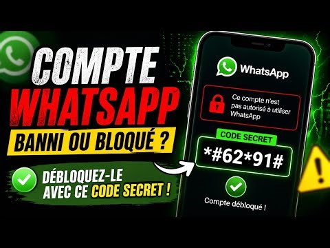 Comment débloquer un compte whatsapp banni ou bloqué avec ce code secret