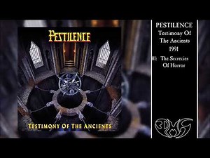PESTILEN̲C̲E̲ Testimo̲n̲y̲ Of The Ancien̲t̲s̲ (Full Album - Deluxe)